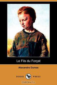 Le Fils Du Forat (Dodo Press)