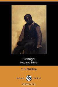 Birthright (Illustrated Edition) (Dodo Press)