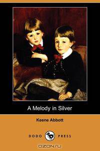 A Melody in Silver (Dodo Press)