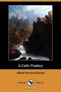A Celtic Psaltery (Dodo Press)