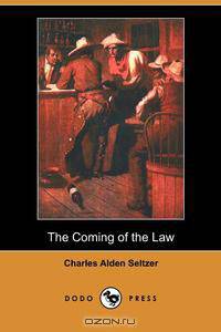 The Coming of the Law (Dodo Press)