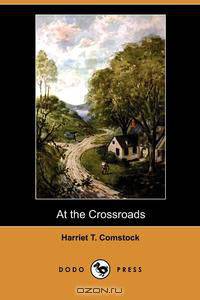 At the Crossroads (Dodo Press)