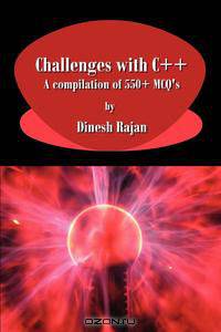 Challenges with C++. a Compilation of 550+ McQ