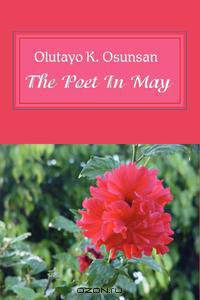 The Poet In May