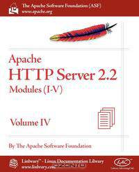 Apache HTTP Server 2.2 Official Documentation - Volume IV. Modules (I-V)