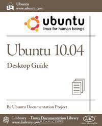 Ubuntu 10.04 LTS Desktop Guide