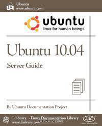 Ubuntu 10.04 LTS Server Guide