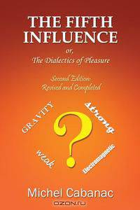 The Fifth Influence or The Dialectics of Pleasure