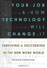 Your Job and How Technology Will Change It