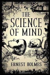 The Science of Mind