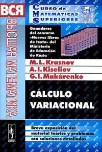 Calculo variacional: Breve exposicion del material teorico y problemas con soluciones detalladas