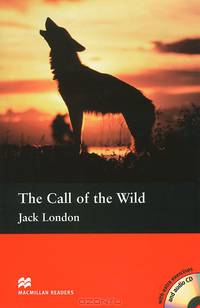 The Call of the Wild: Intermediate Level (+ 2 CD)