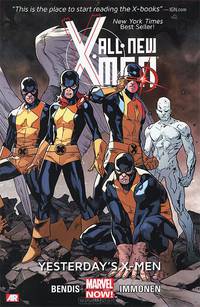 All-New X-Men Volume 1: Yesterday's X-Men