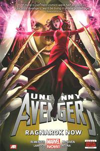 Uncanny Avengers: Volume 3: Ragnarok Now