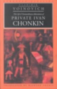 The Life and Extraordinary Adventures of Private Ivan Chonkin