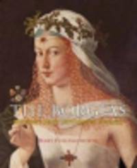The Borgias. History's Most Notorious Dynasty