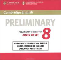 Preliminary 8: Preliminary English Test (аудиокурс на 2 CD)