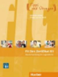 Fit furs Zertifikat B1, Deutschprufung fur Jugendliche