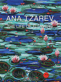 Государственный Русский музей. Альманах, №304, 2011. Ana Tzarev: The Life of Flowers