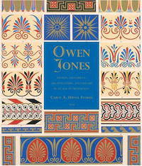 Owen Jones: Design, Ornament, Architecture & Theory in an Age of Transition