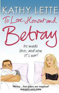 To Love, Honour And Betray: He made love and now it