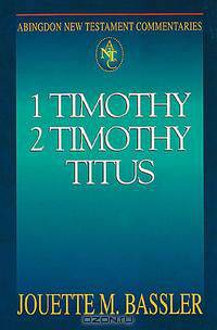 Abingdon New Testament Commentary - 1 & 2 Timothy and Titus