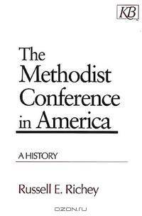 The Methodist Conference in America