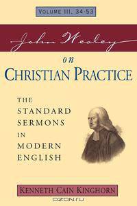 John Wesley on Christian Practice Volume 3