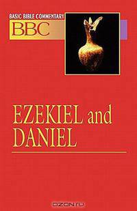 Basic Bible Commentary Vol 14 Ezekiel and Daniel