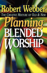 Planning Blended Worship