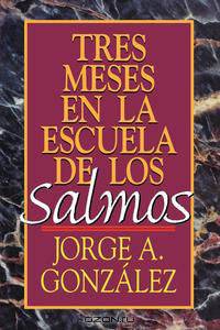 Tres Meses En La Escuela de Los Salmos (Psalms)