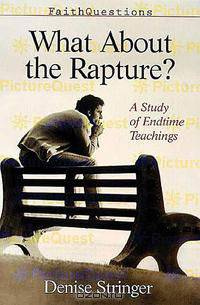 Faithquestions - What about the Rapture?
