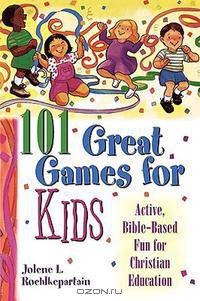 101 Great Games for Kids