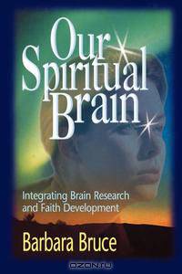 Our Spiritual Brain
