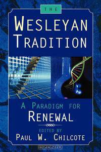 The Wesleyan Tradition