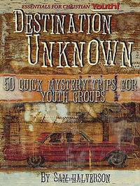 Destination Unknown 50 Quick Mystery Trips