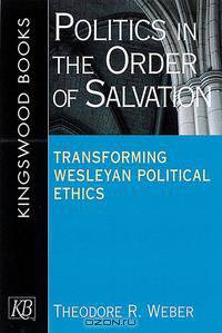 Politics in the Order of Salvation