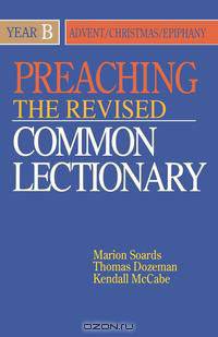 Preaching the Revised Common Lectionary Year B