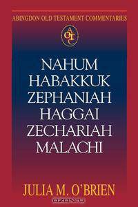 Nahum, Habakkuk, Zephaniah, Haggai, Zechariah, Malachi