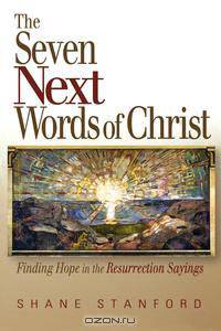 The Seven Next Words of Christ