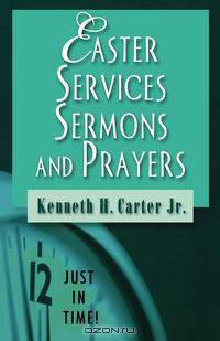 Easter Services, Sermons, and Prayers