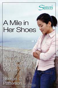 Sisters Bible Study for Women - A Mile in Her Shoes - Participant