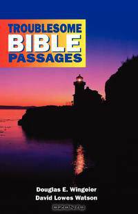 Troublesome Bible Passages Volume 1 Student