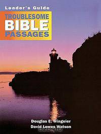 Troublesome Bible Passages Volume 1 Leaders Guide
