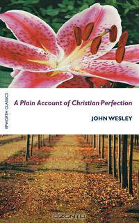 A Plain Account of Christian Perfection