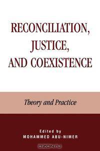 Reconciliation, Justice, and Coexistence