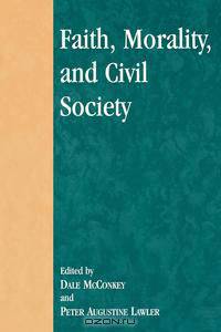 Faith, Morality, and Civil Society