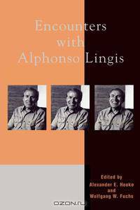 Encounters with Alphonso Lingis
