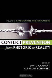 Conflict Prevention from Rhetoric to Reality