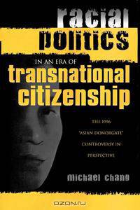 Racial Politics in an Era of Transnational Citizenship